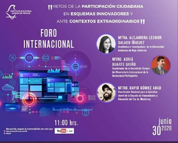 Promueven especialistas espacios de participación ciudadana a través de plataformas digitales, durante Foro Internacional organizado por el IECM