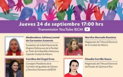Plantean especialistas, en foro del IECM, asignaturas pendientes de la reforma político-electoral en materia de violencia política y paridad