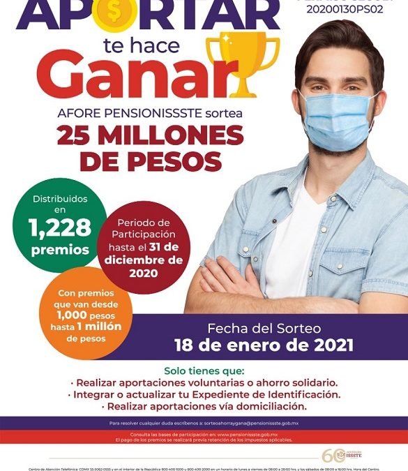 PREMIARÁ AFORE PENSIONISSSTE EL AHORRO VOLUNTARIO CON SORTEO DE 25 MILLONES DE PESOS