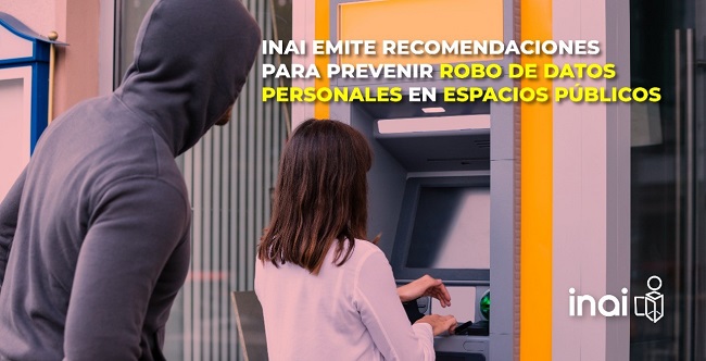 Inai Emite Recomendaciones Para Prevenir Robo De Datos Personales En