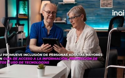 INAI PROMUEVE INCLUSIÓN DE PERSONAS ADULTAS MAYORES A REDES DIGITALES CON GUÍA DE ACCESO A LA INFORMACIÓN, PROTECCIÓN