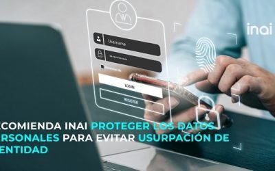 RECOMIENDA INAI PROTEGER DATOS PERSONALES PARA EVITAR USURPACIÓN DE IDENTIDAD
