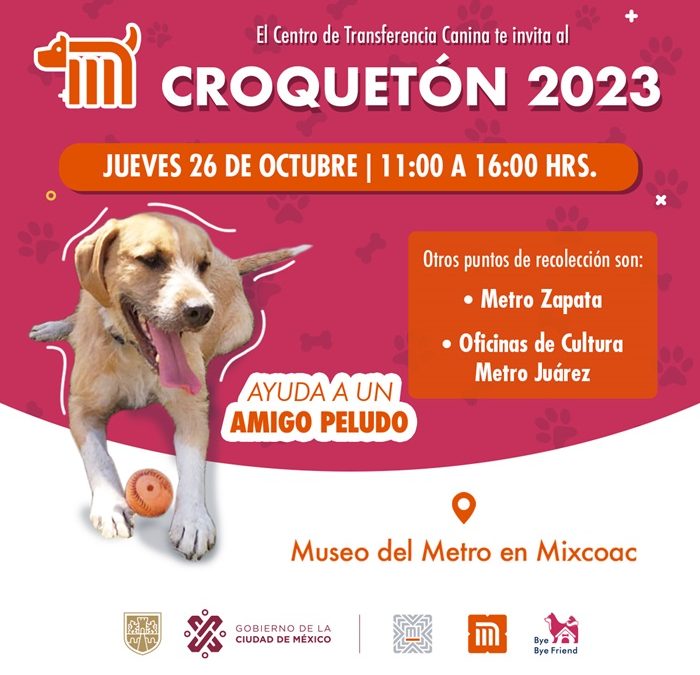 Bye Bye Friend te invita a participar en el CROQUETÓN del Centro de Transferencia Canina del Sistema de Transporte Colectivo Metro