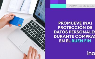 Emite INAI recomendaciones para la protección de datos personales durante compras en el Buen Fin