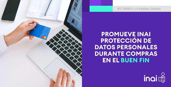 Emite INAI recomendaciones para la protección de datos personales durante compras en el Buen Fin