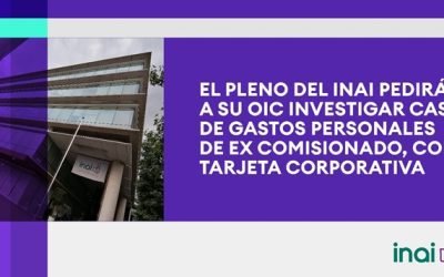 INAI pedirá a su órgano de control interno investigar caso del ex Comisionado Guerra Ford
