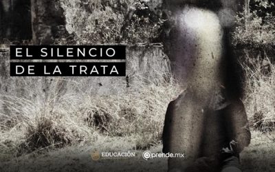 SEP estrena El silencio de la trata documental sobre la trata de personas